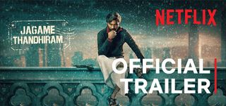 Trailer Jagame Thandhiram