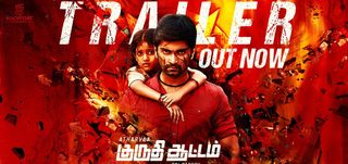 Trailer Kuruthi Aattam 