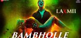 BamBholle Song - Laxmmi