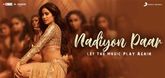 Nadiyon Paar Song - Roohi