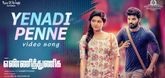 Yenadi Penne Video Song - Yenni Thuniga