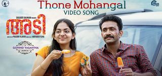 Thone Mohangal Video Song Adi