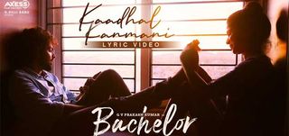 Kaadhal Kanmani  Lyric Video Bachelor