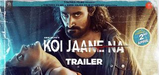 Trailer Koi Jaane Na