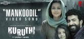 Mankoodil Song - Kuruthi