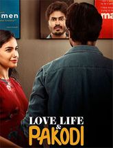 Click to know more about Love Life & Pakodi