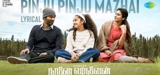 Pinju Pinju Mazhai - Lyric Video Naane Varuvan