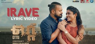 Irave Lyric Video Song  Ottu