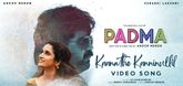 Kaanathe Kanninullil Video Song - Padma