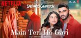 Main Teri Ho Gayi Song - Sardar Ka Grandson
