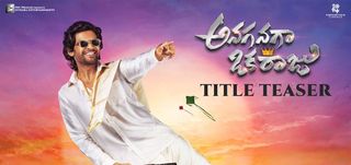 Title Teaser Anaganaga Oka Raju