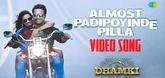 Almost Padipoyinde Pilla - Video Song - Das Ka Dhamki