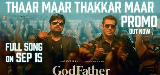 Thaar Maar Thakkar Maar - Song Promo GodFather