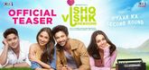 Teaser - Ishq Vishk Rebound Video