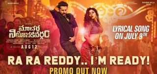 Ra Ra Reddy.. I’m Ready! Song Promo Macherla Niyojakavargam