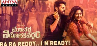 Ra Ra Reddy I’m Ready  Video Song Macherla Niyojakavargam