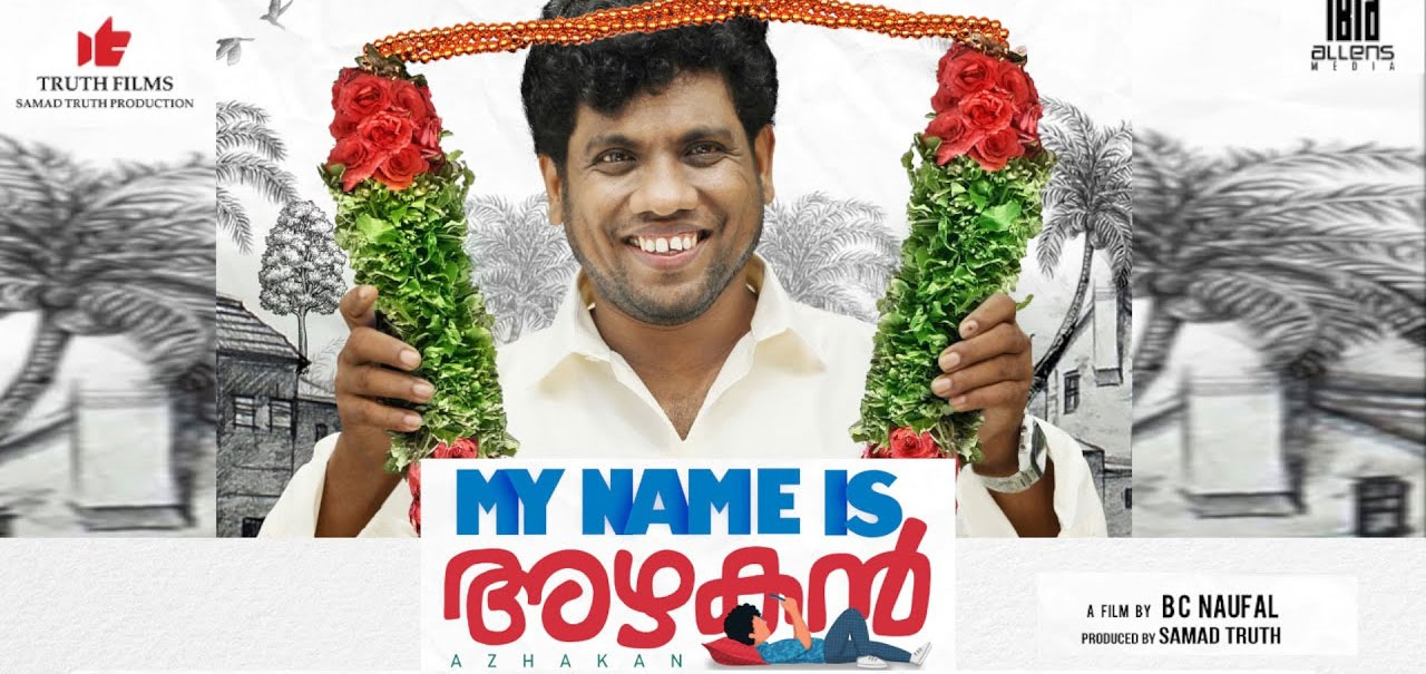 My Name is Azhakan Malayalam Movie