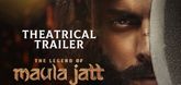 Trailer - The Legend of Maula Jatt