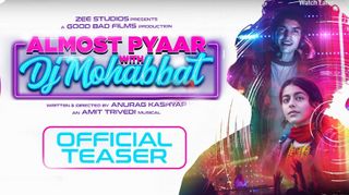 Teaser Almost Pyaar with DJ Mohabbat