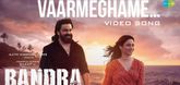 Vaarmeghame  Video Song - Bandra