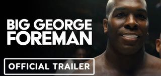 Trailer  Big George Foreman