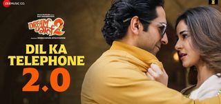 Dil Ka Telephone 2.0 Song Dream Girl 2