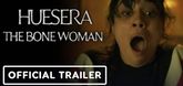 Trailer  - Huesera The Bone Woman