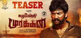 Teaser - Kazhuvethi Moorkkan Video