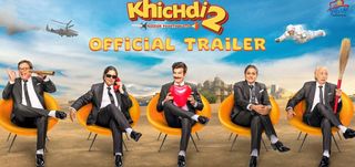 Trailer Khichdi 2