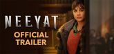 Trailer - Neeyat Video