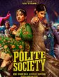 Click to know more about Polite Society