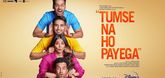 Trailer - Tumse Na Ho Payega Video