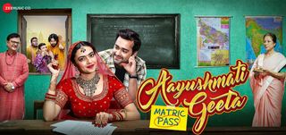 Trailer  Aayushmati Geeta Matric Pas