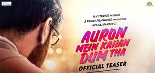 Teaser Auron Mein Kahan Dum Tha