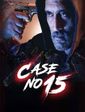 Click to know more about Case No. 15 (You Don`t Know Me But I Know You)