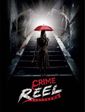 Click to know more about Crime Reel