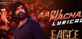 Aadu Macha Official Lyrical Song - Eagle