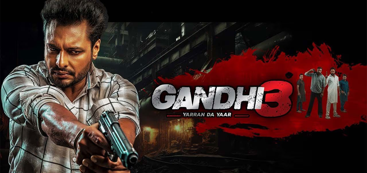 Gandhi 3: Yarran Da Yaar Punjabi Movie