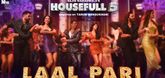 Laal Pari Song - Housefull 5
