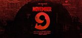 Motion Poster - November 9 Video