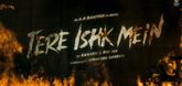 Title Announcement - Tere Ishk Mein Video