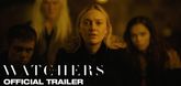 Trailer  - The Watchers Video