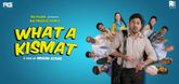 Trailer - What A Kismat Video