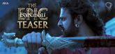 Teaser - Baahubali - The Epic Video