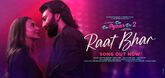 Raat Bhar Song - De De Pyaar De 2