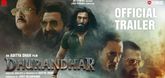 Trailer  - Dhurandhar