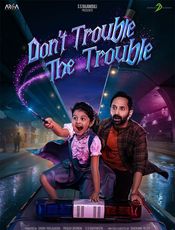 Dont Trouble The Trouble