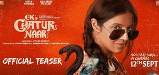 Ek Chatur Naar - Teaser