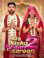 Kis Kisko Pyaar Karoon 2 Preview