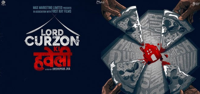 Lord Curzon Ki Haveli Hindi Movie